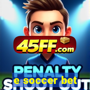 e soccer bet